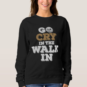 Koch Küchenpersonal weint zu Fuß Sweatshirt