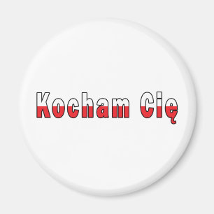 Kocham Cie - I Liebe Sie Magnet