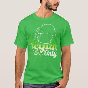 Köche, die nur Veggia für Vegetarier und T-Shirt