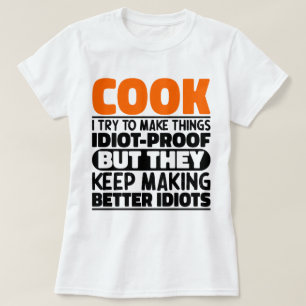 Koche ich versuchen, Dinge zu machen, die Lustige  T-Shirt