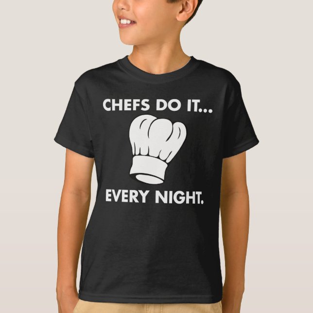 Köche tun es... Jede Nacht T-Shirt (Vorderseite)