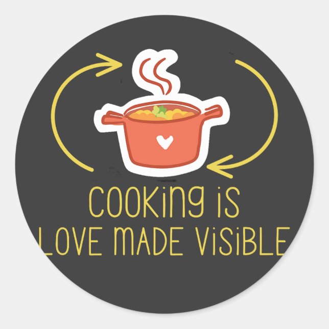 Kochen ist Liebe sichtbar gemacht Runder Aufkleber (Vorderseite)