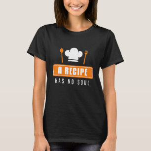 Kochen Koch Vintag Rezept hat kein Soul Kochen T-Shirt