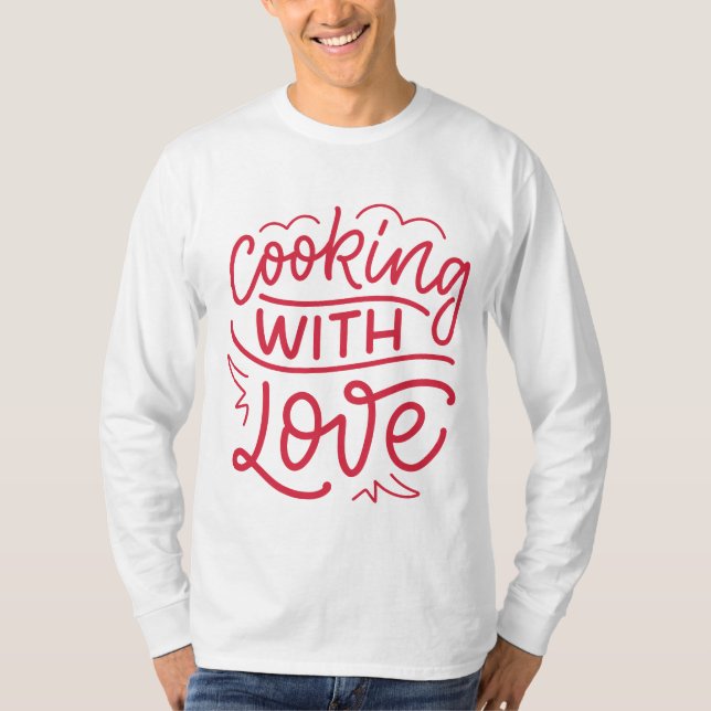 Kochen mit Liebe Design - Feiern Sie Ihre Leidensc T-Shirt (Vorderseite)