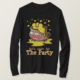Kochen wir für den Party-T - Shirt