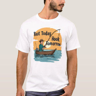 Köder Heute, Haken Morgen: Fischer- T-Shirt