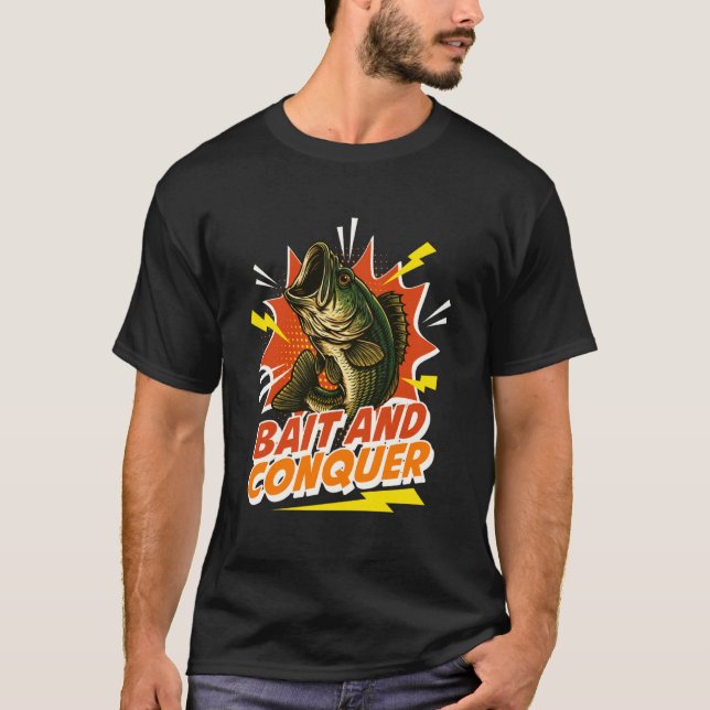 Köder und Erobern - Angler Fischer Angler  T-Shirt (Vorderseite)