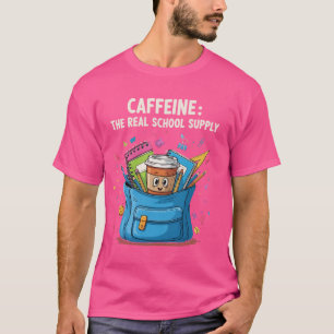Koffein – Das wahre Schulmaterial – Lustiger Lehre T-Shirt