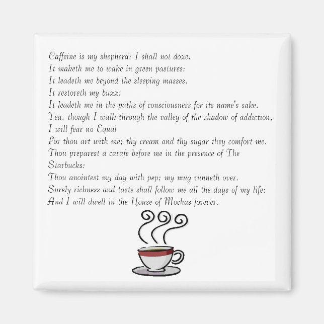 Koffein ist mein Hirte; ich werde es nicht tun... Magnet (Vorne)