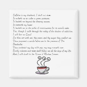 Koffein ist mein Schäfer; Ich tue nicht… Magnet