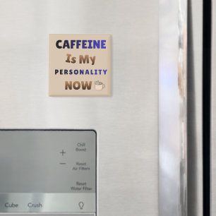 Koffein Ist Meine Persönlichkeit Kaffee-Chaos Magnet