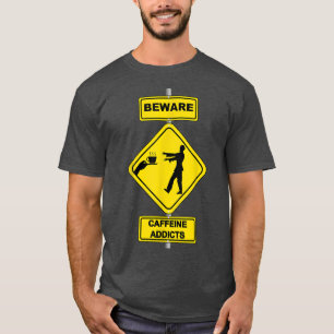 Koffein Kaffeetasse Getränk Kaffeebar Zombie Sücht T-Shirt