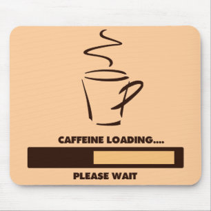 KOFFEIN-LADEN - WARTEN SIE BITTE MOUSEPAD