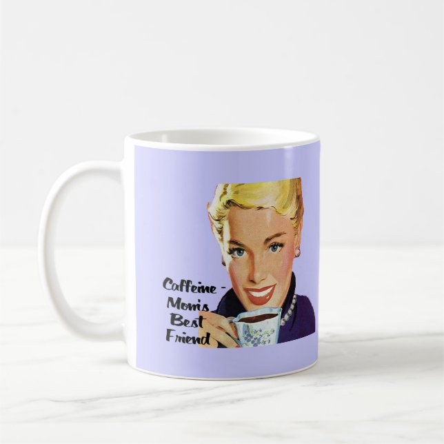 Koffein - Mamas bester Freund Kaffeetasse (Links)