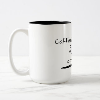 Koffein und Ellbogen, eine tödliche Kombination au Zweifarbige Tasse