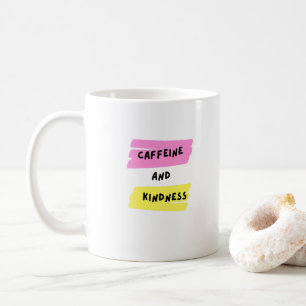 Koffein und Freundlichkeit Kaffeetasse