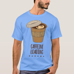 Koffeinbelastung Zittern von Koffein T-Shirt