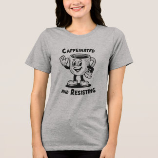 Koffeinhaltig und Widerstand leistend Lustiger Kaf Tri-Blend Shirt