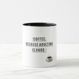 Koffeinierter Mut - Kaffee für Erwachsene Tasse