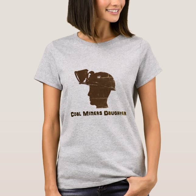 Kohlen-Bergmann-Tochter T-Shirt (Vorderseite)