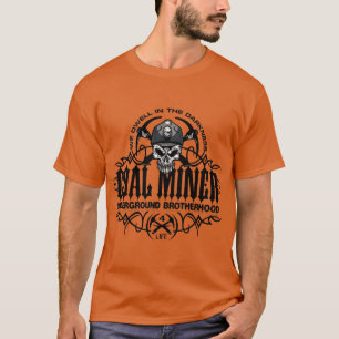 KOHLENBERGWERKARBEITER unterirdische Bruderschaft T-Shirt