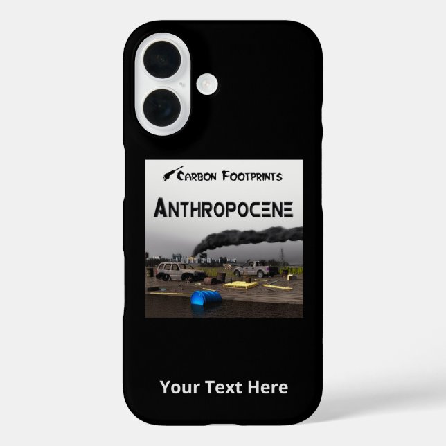 Kohlenstoff-Fußabdrücke - Anthropozän iPhone 16 Hülle (Rückseite)