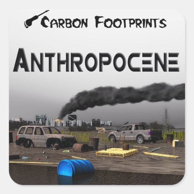 Kohlenstoff-Fußabdrücke - Anthropozän Quadratischer Aufkleber (Vorderseite)