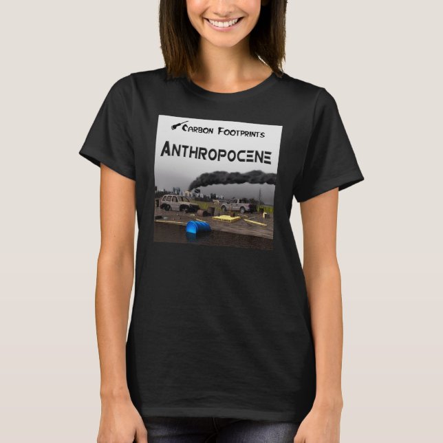 Kohlenstoff-Fußabdrücke - Anthropozän T-Shirt (Vorderseite)