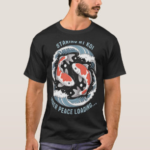Koi Betrachtung – Zen-Modus freischalten T-Shirt