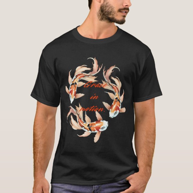Koi-Fisch mit Spruch T-Shirt (Vorderseite)