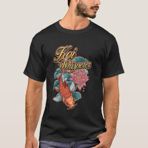 Koi-Flüsterer Japanisches Koi-Fisch-Naturdesign T-Shirt