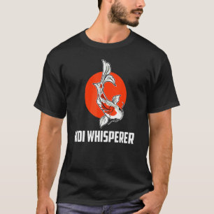 Koi-Whisperer Karpfenfischteich Japanischer Nishik T-Shirt