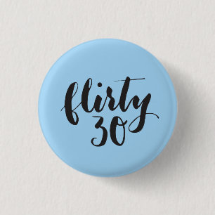 Kokett 30 Script Funny Geburtstag Button