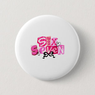 Kokette Sechs Sieben Valentinstag Lustiger Spruch Button