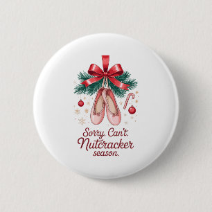 Kokette Sorry Kann keine Nussknacker-Saison Zucker Button