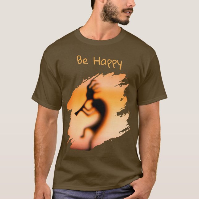 Kokopelli Be Happy   T-Shirt (Vorderseite)