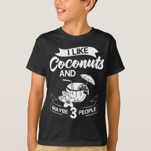 Kokosmilch Öl Wasser Creme Bäume Obstpalme Butte T-Shirt
