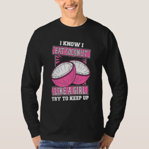 Kokosnuss-Mädchen-Frucht - Milchbaum-Kokosnuss T-Shirt