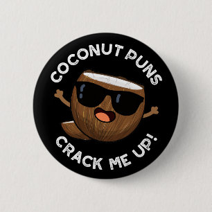 Kokosnuss-Puns zerreißen mich in die sonnige Fruch Button