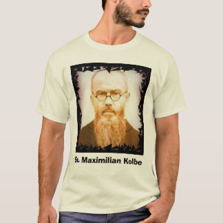 Kolbe, St. Maximilian Kolbe T-Shirt