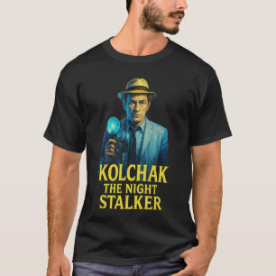 Kolchakhe Night Stalker Kult Klassiker Horror Myst T-Shirt