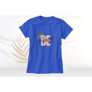 Kolibri T-Shirt Sei du selbst