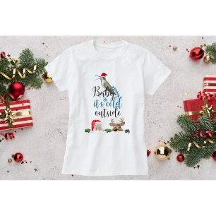 Kolibri-Weihnachts-Shirt-Baby es ist kalt draußen T-Shirt