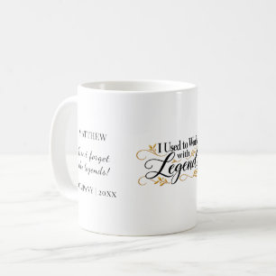 Kollege, mit dem ich früher Legenden war Kaffeetasse