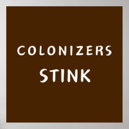 Kolonisatoren stink poster