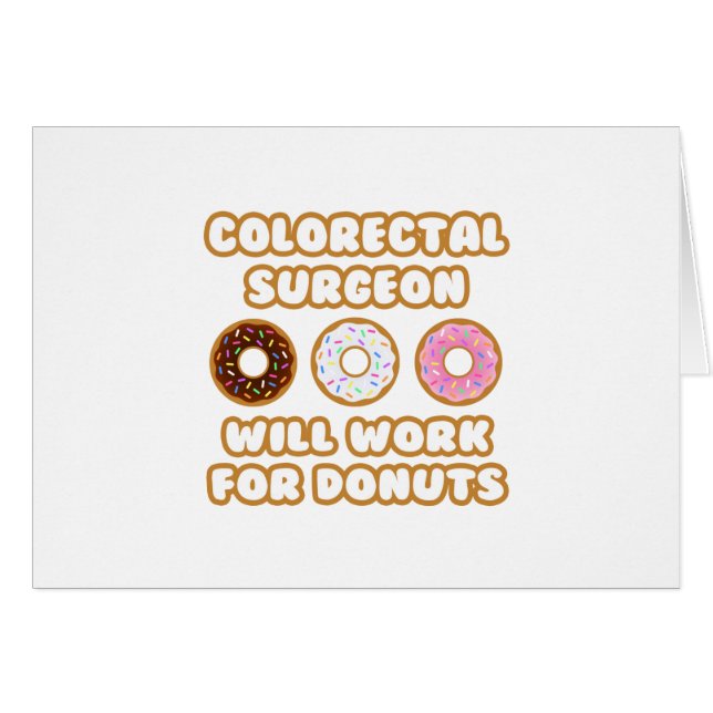 Kolorektalchirurg .. Wird für Donuts arbeiten (Vorderseite (Horizontal))