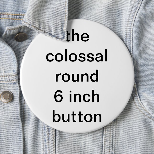 kolossale runde sechs Zoll Button (Beispiel)