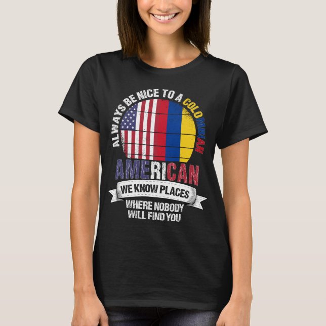 Kolumbianer Amerikaner Wir kennen Orte Kolumbien F T-Shirt (Vorderseite)