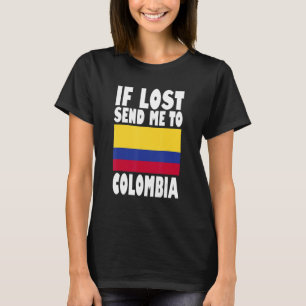 Kolumbien Flaggen Design Wenn verloren senden Sie T-Shirt
