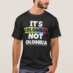 Kolumbien ist nicht Kolumbien Niedlichen kolumbian T-Shirt